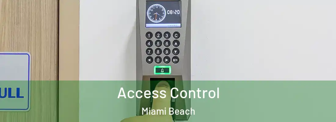  Access Control Miami Beach
