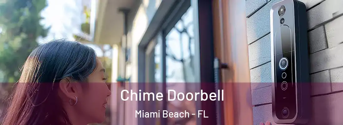  Chime Doorbell Miami Beach - FL
