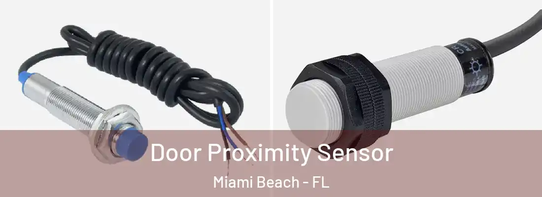 Door Proximity Sensor Miami Beach - FL