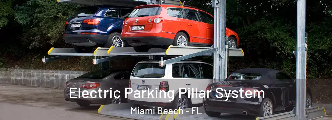 Electric Parking Pillar System Miami Beach - FL
