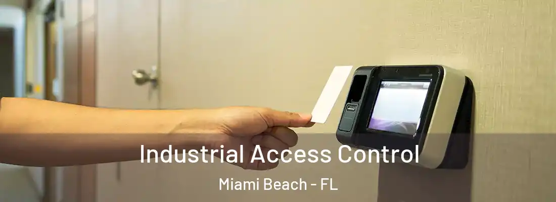  Industrial Access Control Miami Beach - FL