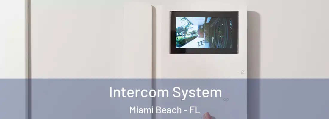 Intercom System Miami Beach - FL