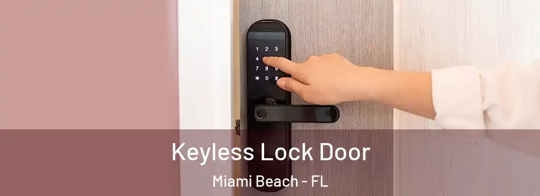 Keyless Lock Door Miami Beach - FL