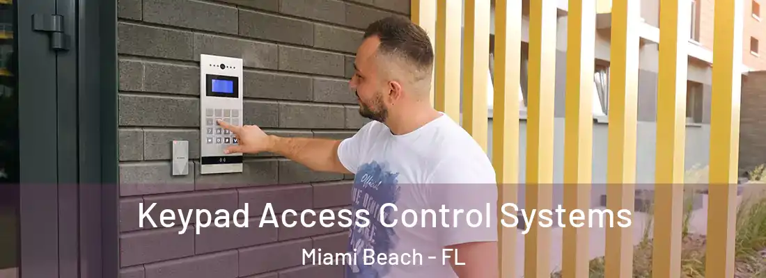 Keypad Access Control Systems Miami Beach - FL