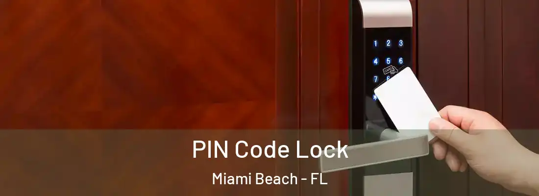  PIN Code Lock Miami Beach - FL