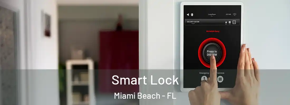 Smart Lock Miami Beach - FL