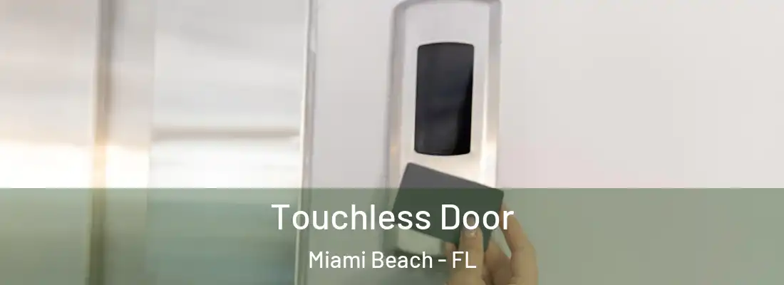 Touchless Door Miami Beach - FL