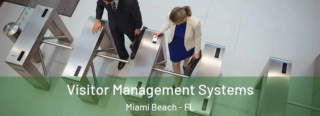 Visitor Management Systems Miami Beach - FL