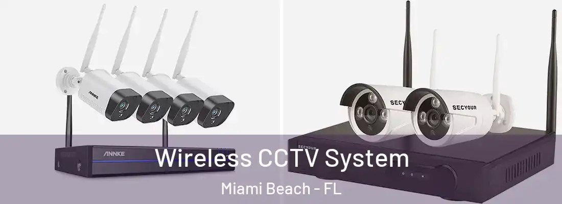  Wireless CCTV System Miami Beach - FL
